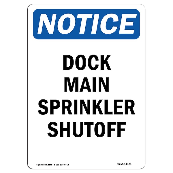 Safety Sign, OSHA Notice, 5" Height, Dock Main Sprinkler Shutoff Sign, Portrait, 10PK
